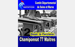 Championnat 77 Hiver Open des Maîtres - 25 m