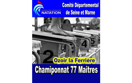 Championnat 77 Hiver Open des Maîtres - 25 m